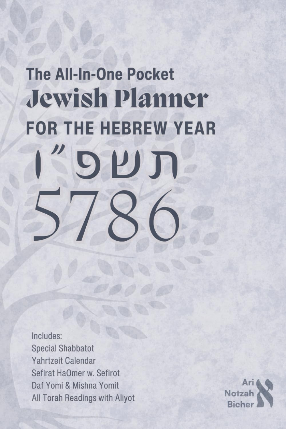 The All-In-One Pocket Jewish Planner for the Hebrew Year 5786: a Compact 2025-2026 Calendar Book with Torah Readings, Holidays, Omer Count, Daily Learning Schedules & Hebrew Blessings