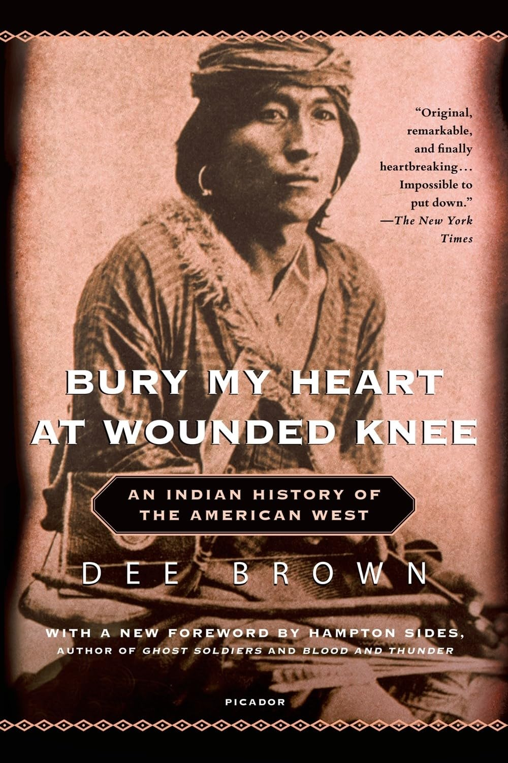 Bury My Heart at Wounded Knee: an Indian History of the American West