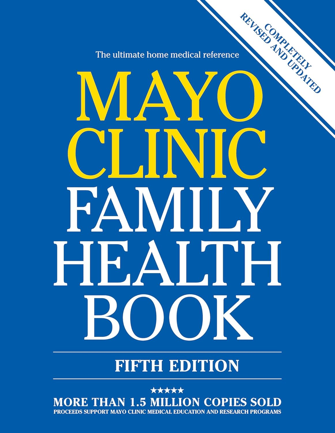 Mayo Clinic Family Health Book, 5Th Ed: Completely Revised and Updated