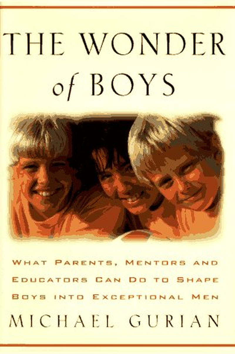 The Wonder of Boys: What Parents, Mentors and Educators Can Do to Shape Boys into Exceptional Men image number 1