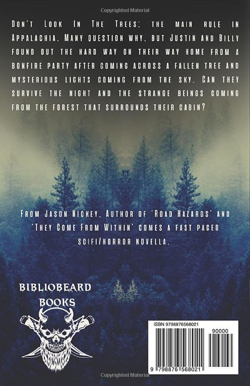 Don'T Look in the Trees