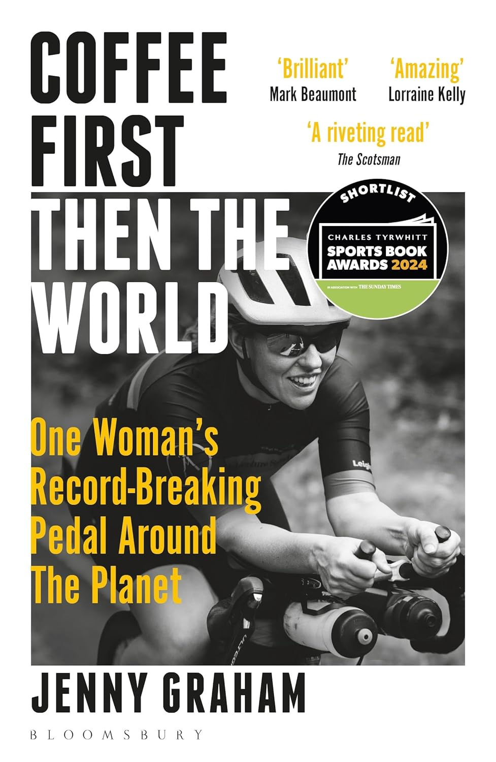 Coffee First, Then the World: One Woman'S Record-Breaking Pedal around the Planet