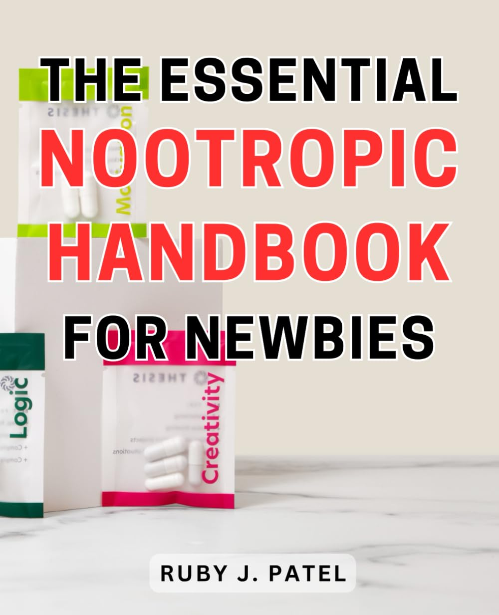 The Essential Nootropic Handbook for Newbies: Unlock Your Cognitive Potential with the Ultimate Guide to Nootropics for Beginners image number 1