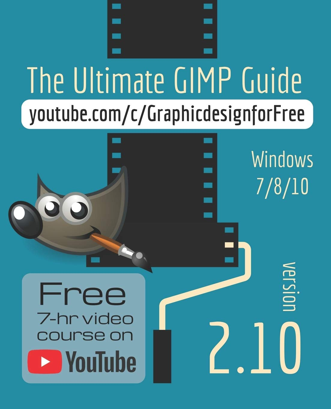 The Ultimate GIMP 2.10 Guide: Learn Professional Photo Editing