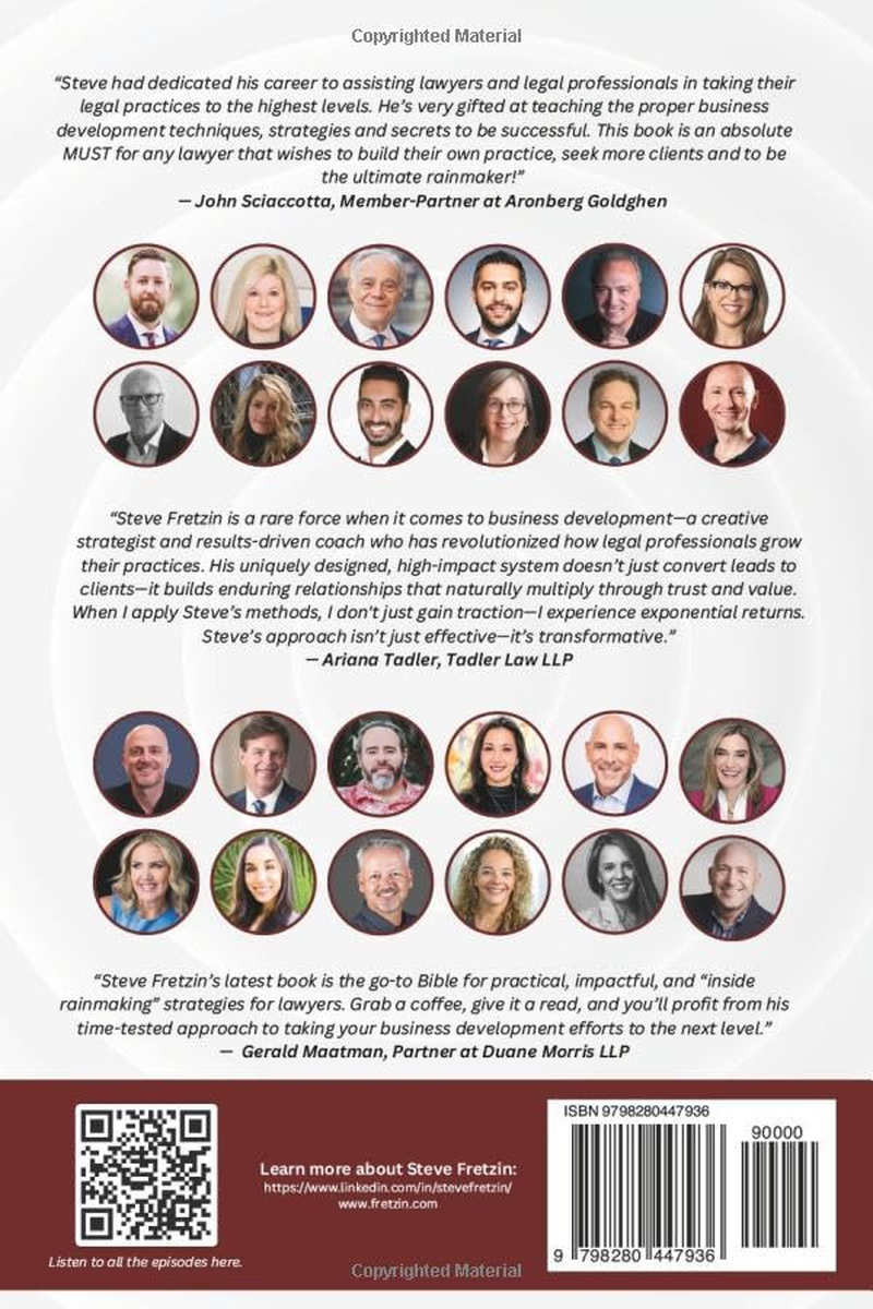 Be That Lawyer: 101 Top Rainmakers&rsquo; Secrets to Growing a Successful Law Practice