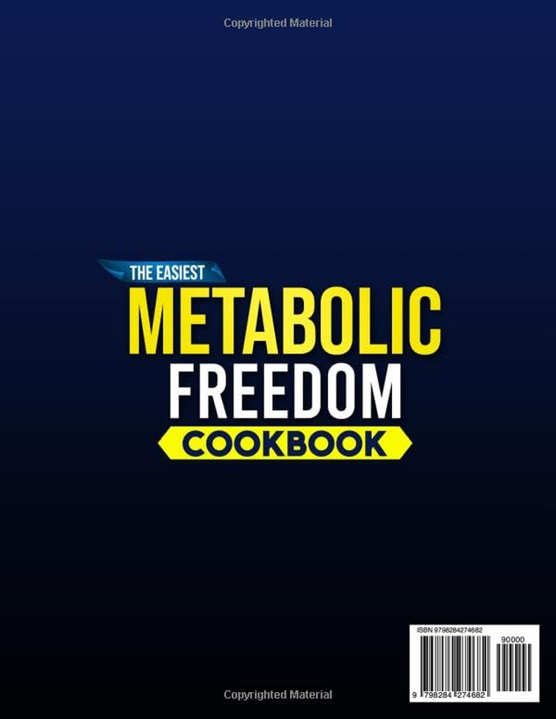 The Easiest Metabolic Freedom Cookbook: Fast, Fat-Burning Recipes Inspired by Ben Azadi&rsquo;S Proven Method to Reset Hormones, Crush Inflammation and Reclaim Limitless Energy image number 1