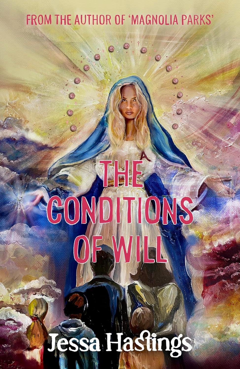 The Conditions of Will: the New Novel from the Author of MAGNOLIA PARKS, Available to Pre-Order Now