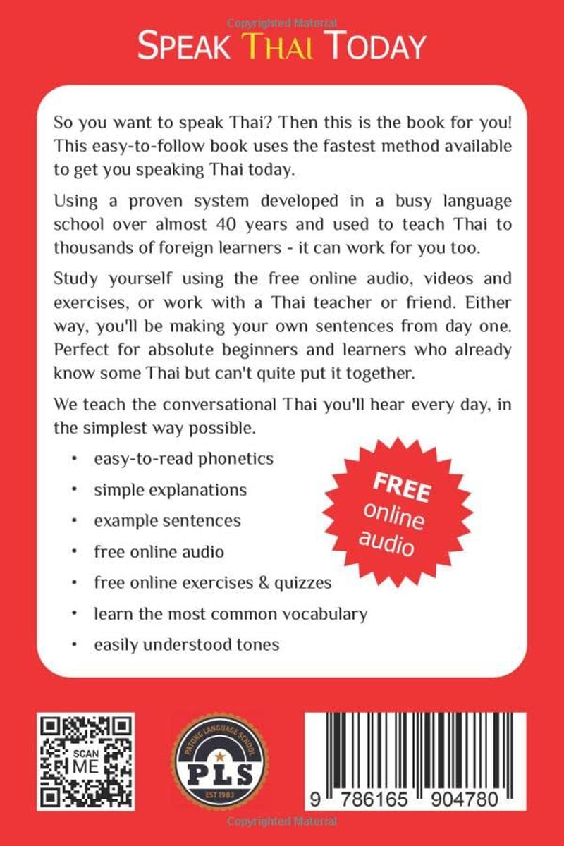 Speak Thai Today: a Complete Thai Language Course. from Beginner to Conversational Speaker the Easy Way!
