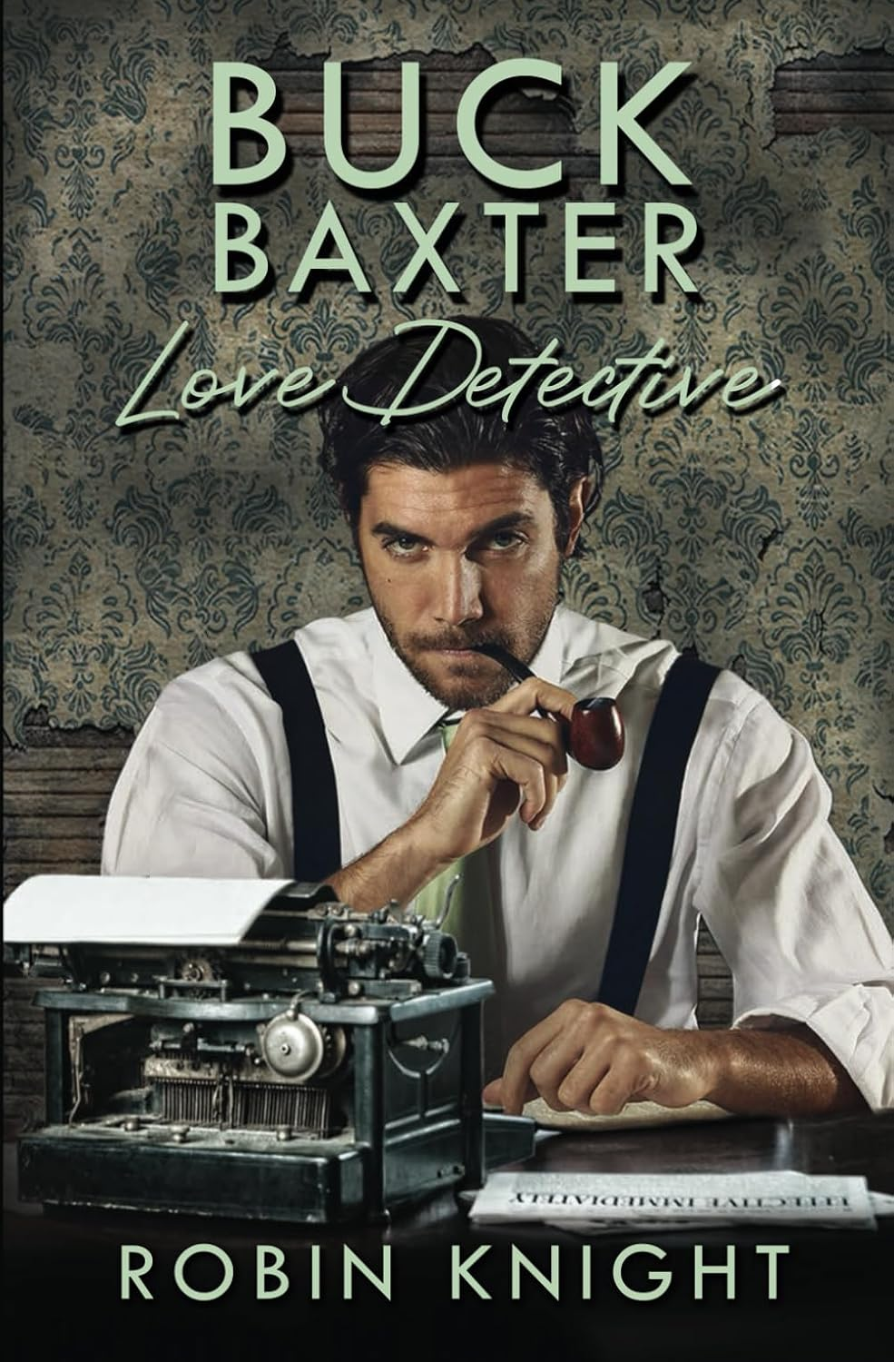 Buck Baxter, Love Detective: 1