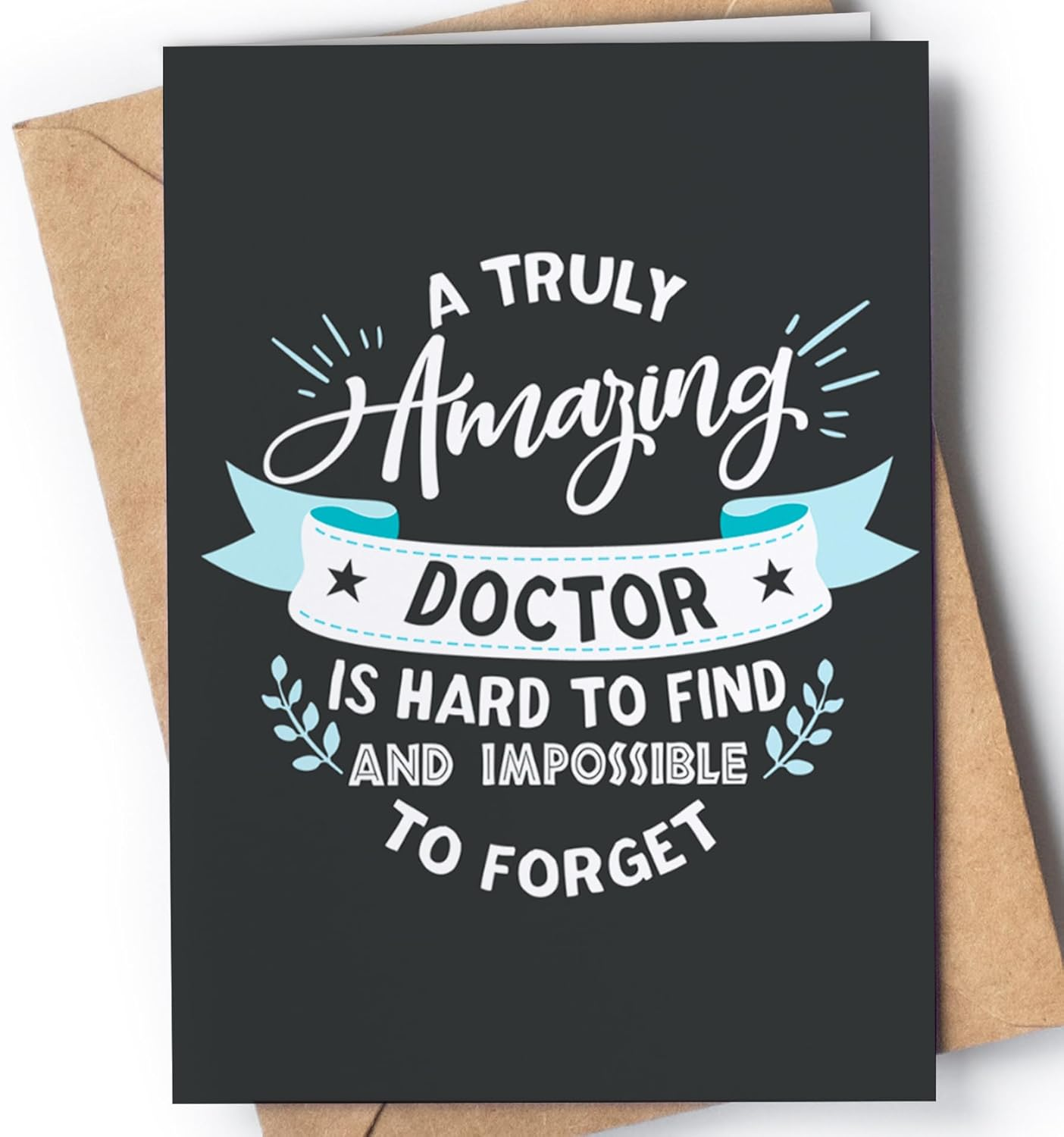 Thank You Card for Doctor | Awesome Appreciation and Gratitude Card for Men or Women for Any Occasion: Birthday, Retirement, Graduation or Just Because.