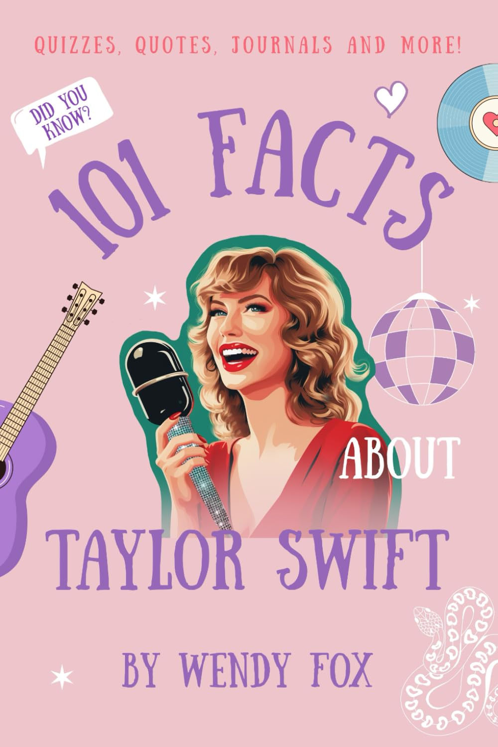 101 Facts about Taylor Swift: Quizzes, Quotes, Journals, and More! image number 1