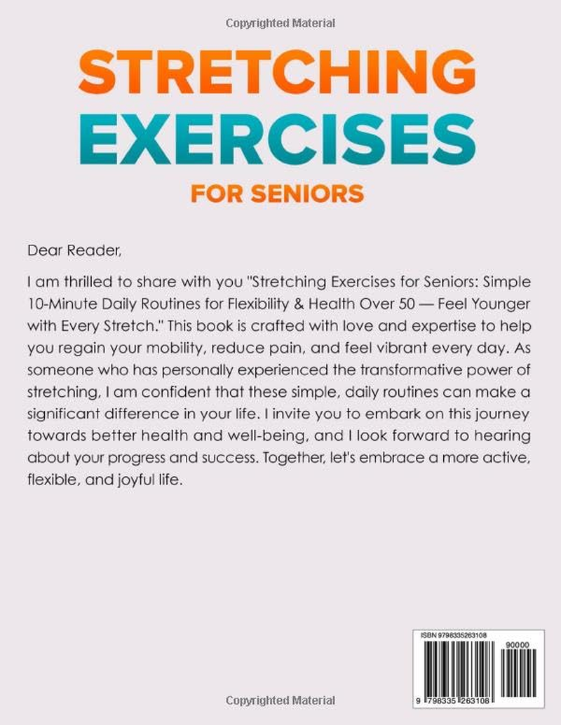 Stretching Exercises for Seniors: Simple 10-Minute Daily Routines for Flexibility & Health over 50 &mdash; Feel Younger with Every Stretch
