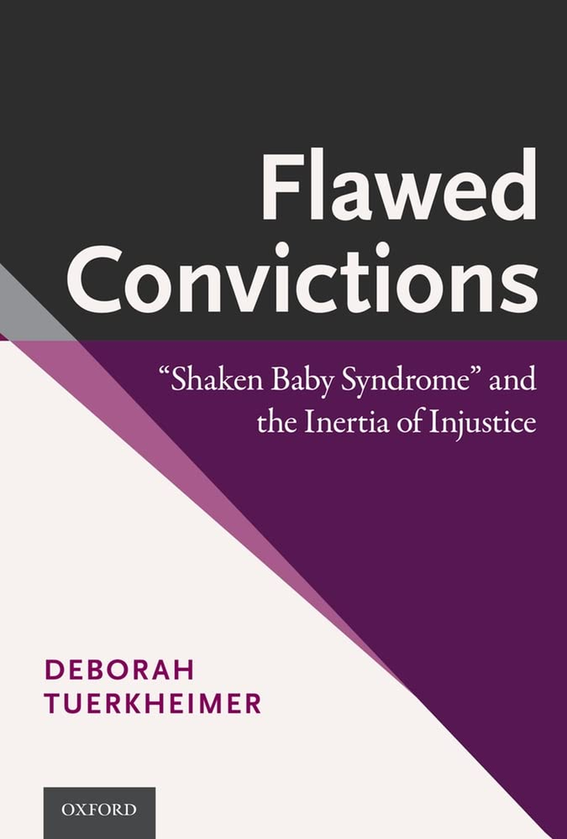 Flawed Convictions: "Shaken Baby Syndrome" and the Inertia of Injustice image number 3