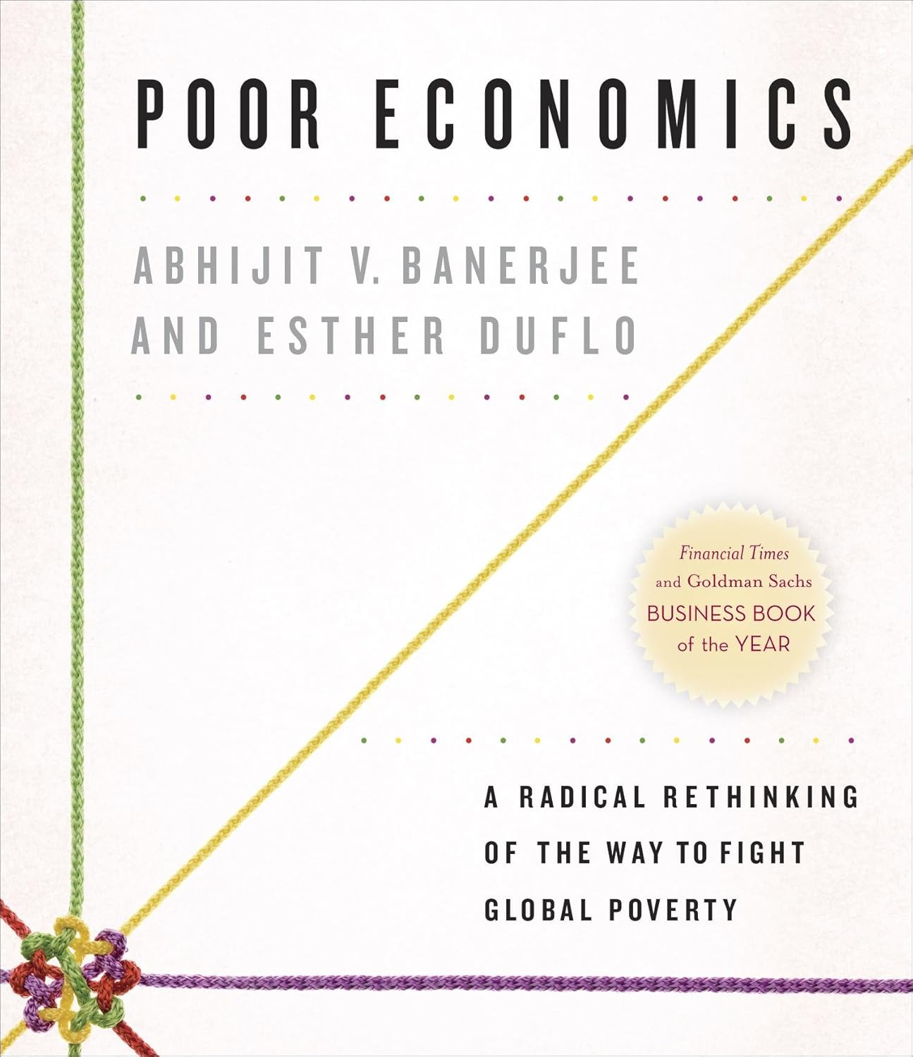 Poor Economics: a Radical Rethinking of the Way to Fight Global Poverty image number 2