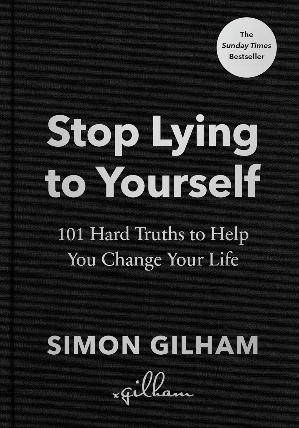 Stop Lying to Yourself: 101 Hard Truths to Help You Change Your Life image number 2