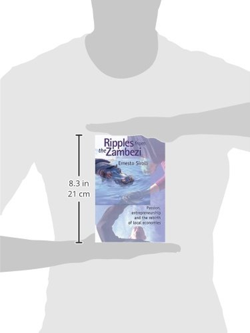 Ripples from the Zambezi: Passion, Entrepreneurship, and the Rebirth of Local Economies