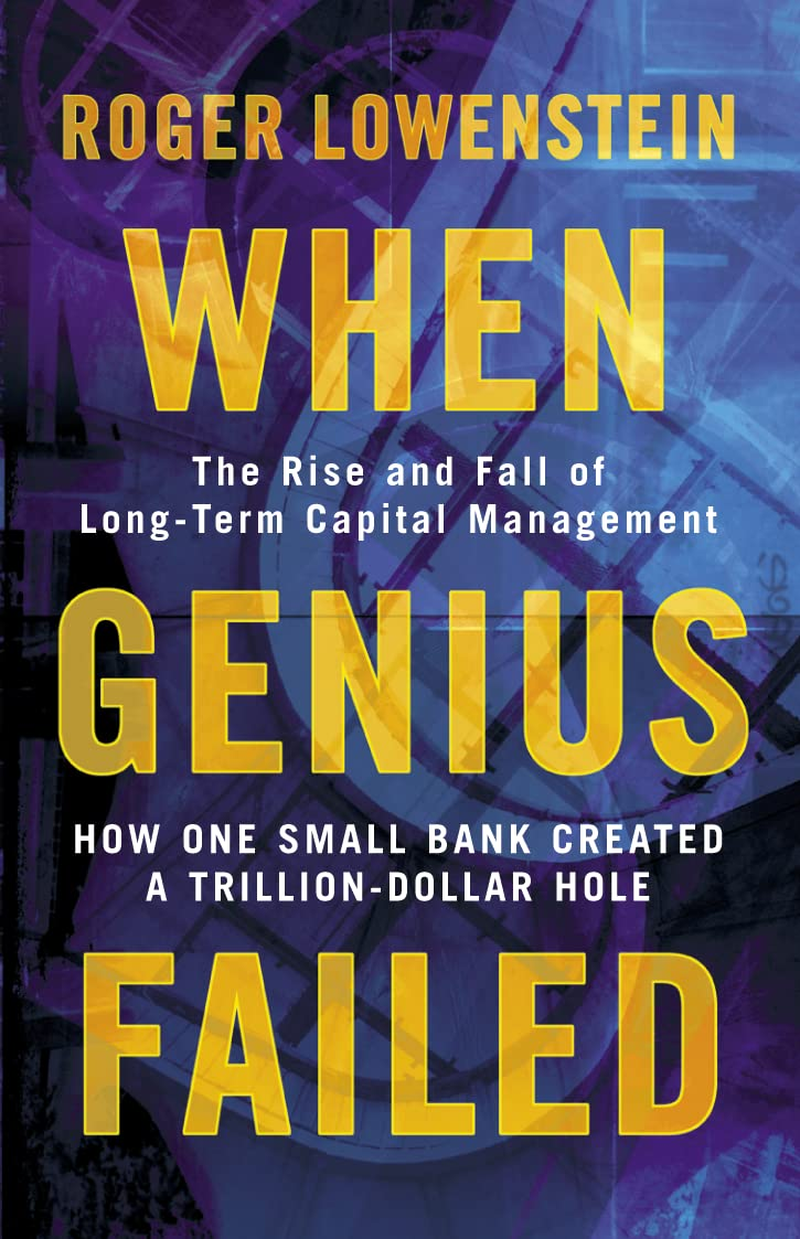 When Genius Failed: the Rise and Fall of Long Term Capital Management image number 1