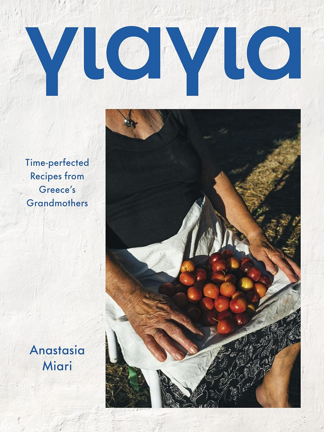 Yiayia: Time-Perfected Recipes from Greece&rsquo;S Grandmothers image number 3