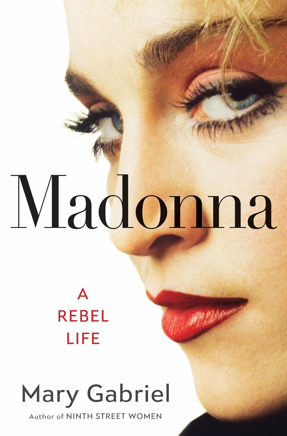 Madonna: a Rebel Life - the ULTIMATE GIFT for ANY MADONNA FAN