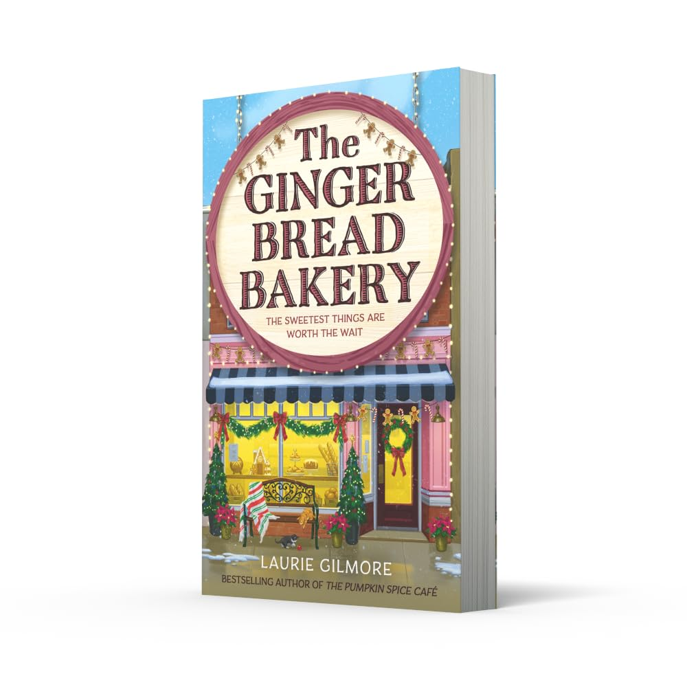The Gingerbread Bakery: the Brand-New Enemies to Lovers Cozy Romance for 2025 from the International No 1 Best-Selling Author of the Pumpkin Spice Caf&eacute;: Book 5 image number 2