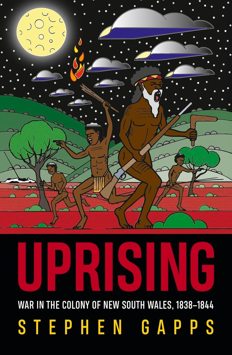 Uprising: War in the Colony of New South Wales, 18381844