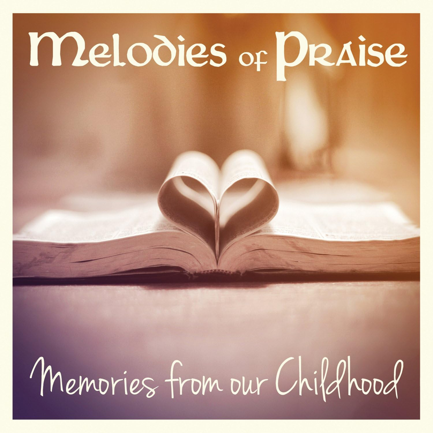 Melodies of Praise Memories F