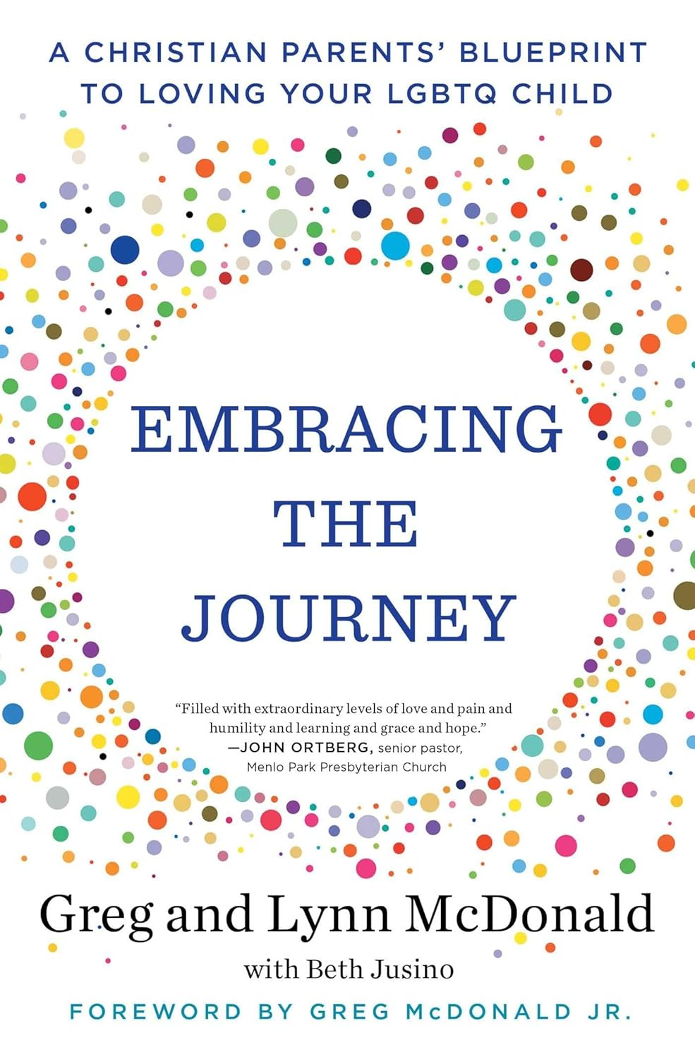 Embracing the Journey: a Christian Parents' Blueprint to Loving Your LGBTQ Child