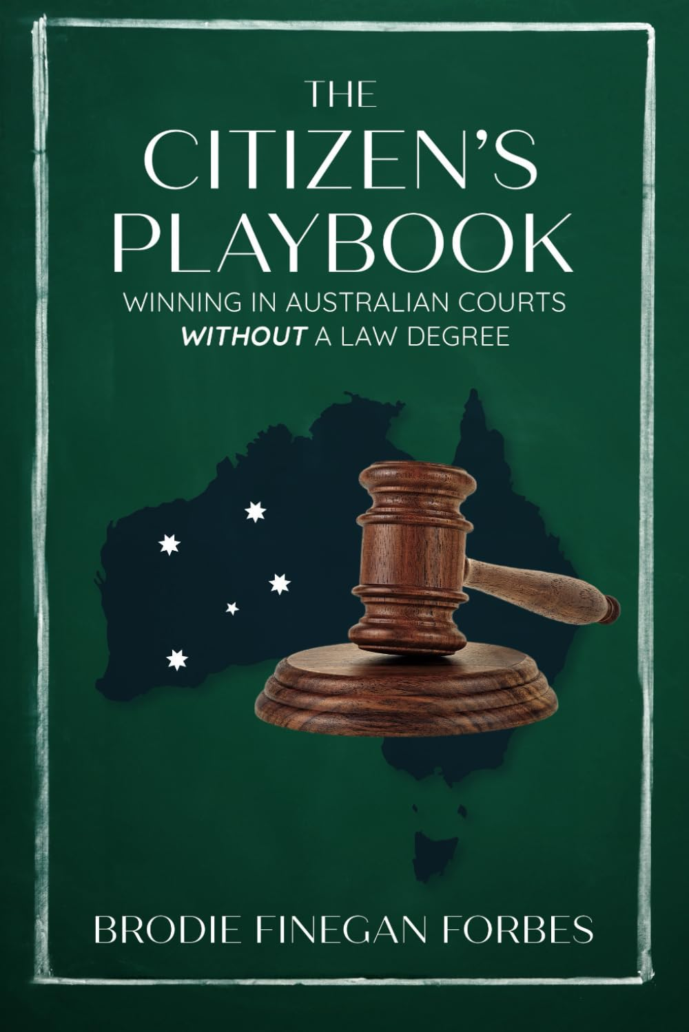 The Citizen'S Playbook: Winning in Australian Courts without a Law Degree image number 1