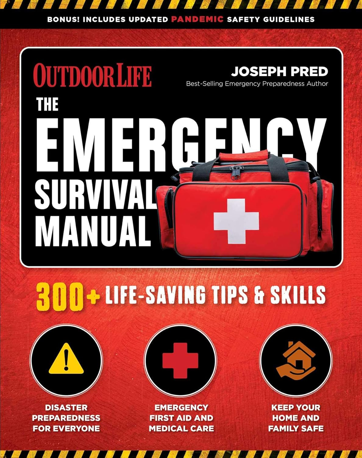 The Emergency Survival Manual: 300+ Life-Saving Tips & Skills