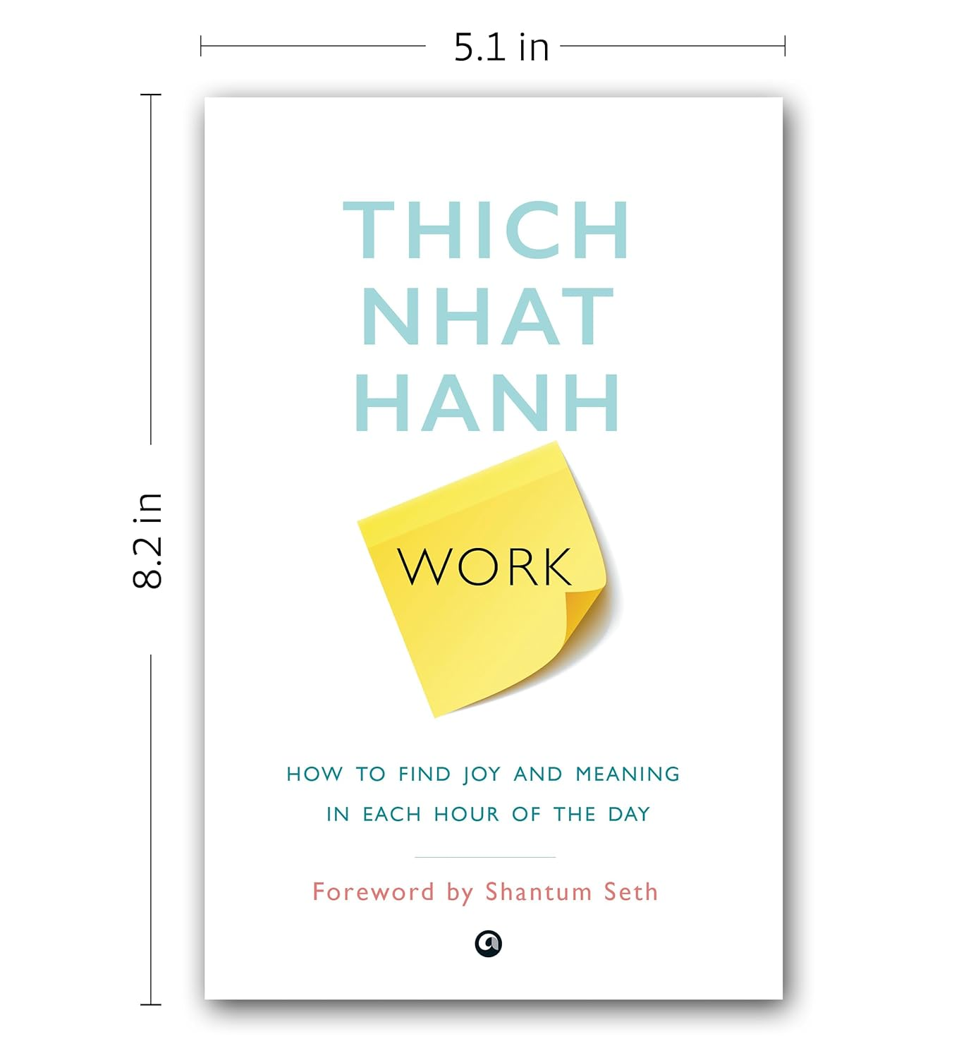 Work: How to Find Joy and Meaning in Each Hour of the Day image number 2