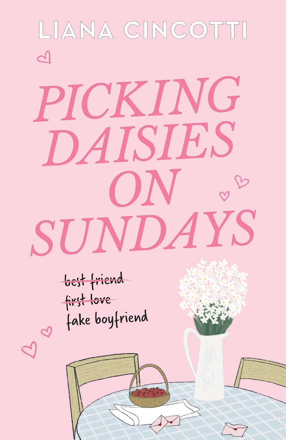 Picking Daisies on Sundays: the Hopelessly Romantic Romcom Readers Everywhere Are Falling Head over Heels For