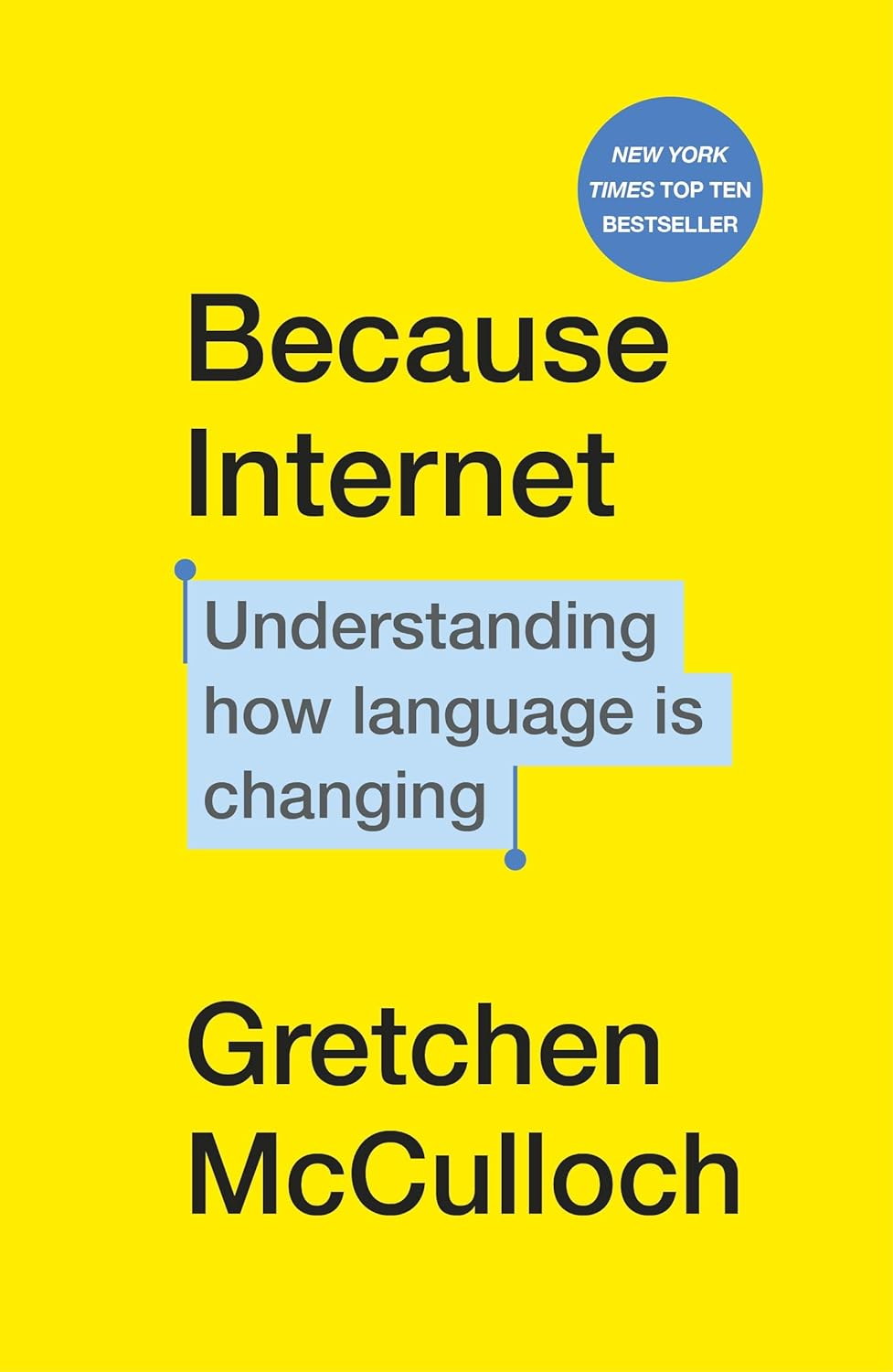 Because Internet: Understanding How Language Is Changing image number 1