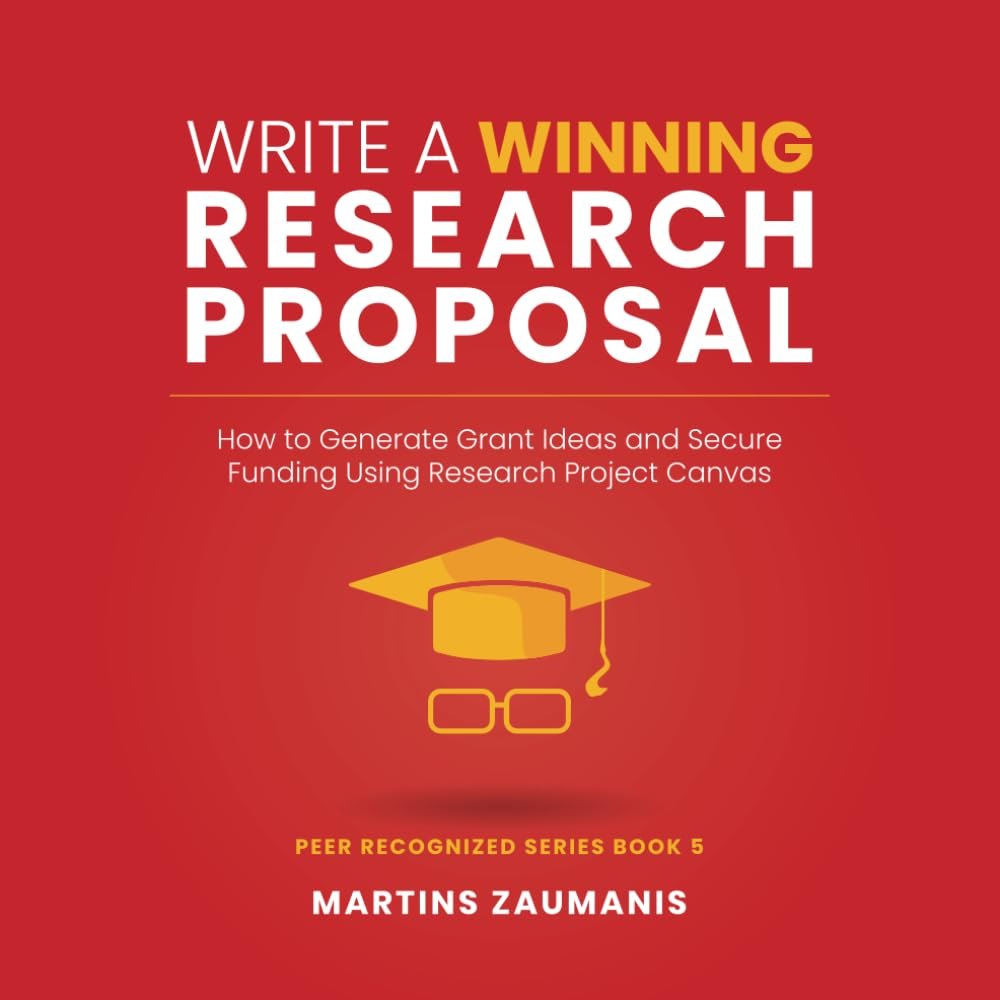 Write a Winning Research Proposal: How to Generate Grant Ideas and Secure Funding Using Research Project Canvas (5) image number 1