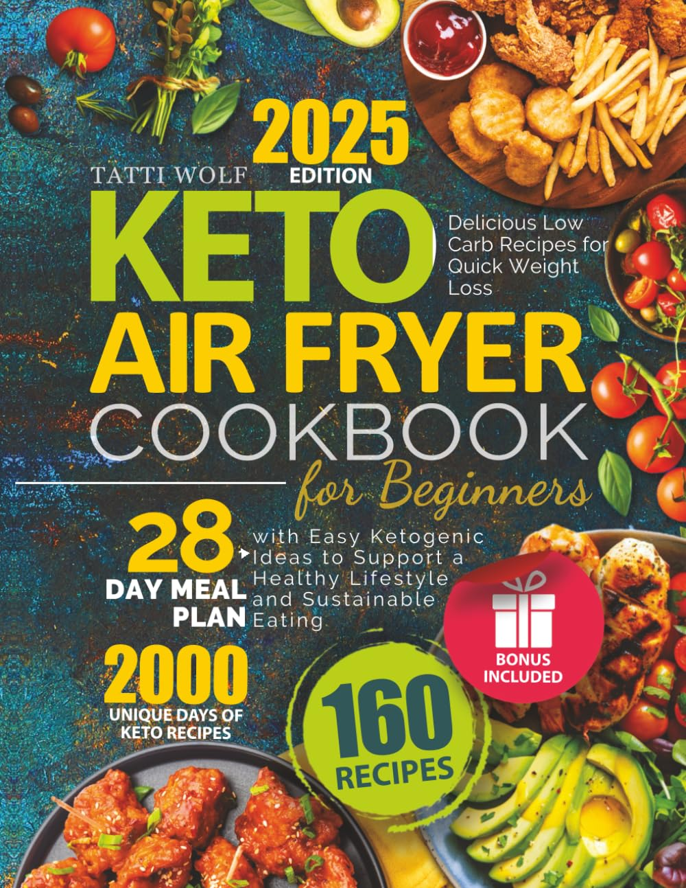 Keto Air Fryer Cookbook for Beginners: Delicious Low Carb Recipes for Quick Weight Loss | 28-Day Meal Plan with Easy Ketogenic Ideas to Support a Healthy Lifestyle and Sustainable Eating image number 1
