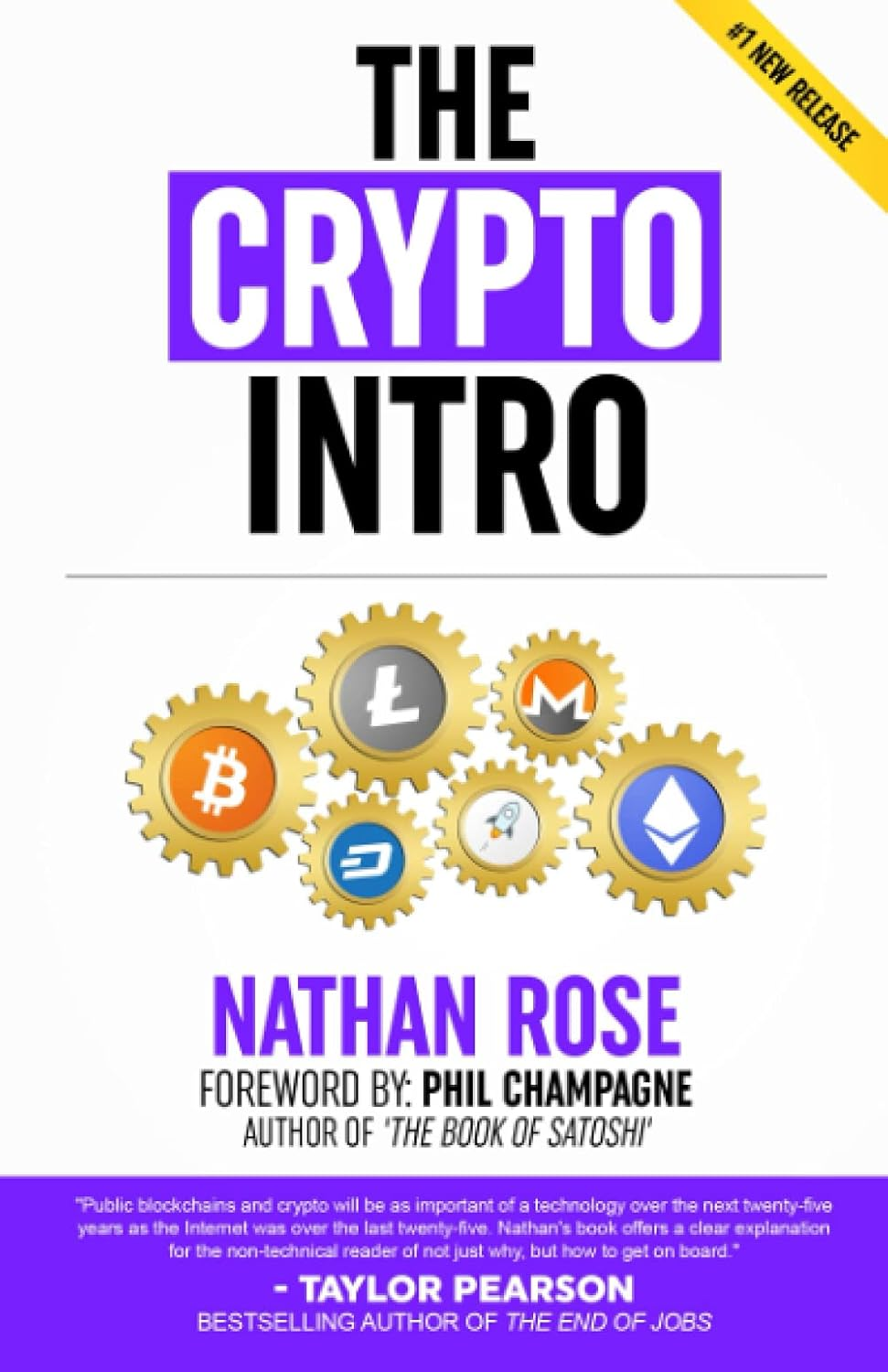 The Crypto Intro: Guide to Mastering Bitcoin, Ethereum, Litecoin, Cryptoassets, Blockchain & the Age of Cryptocurrency Investing image number 1