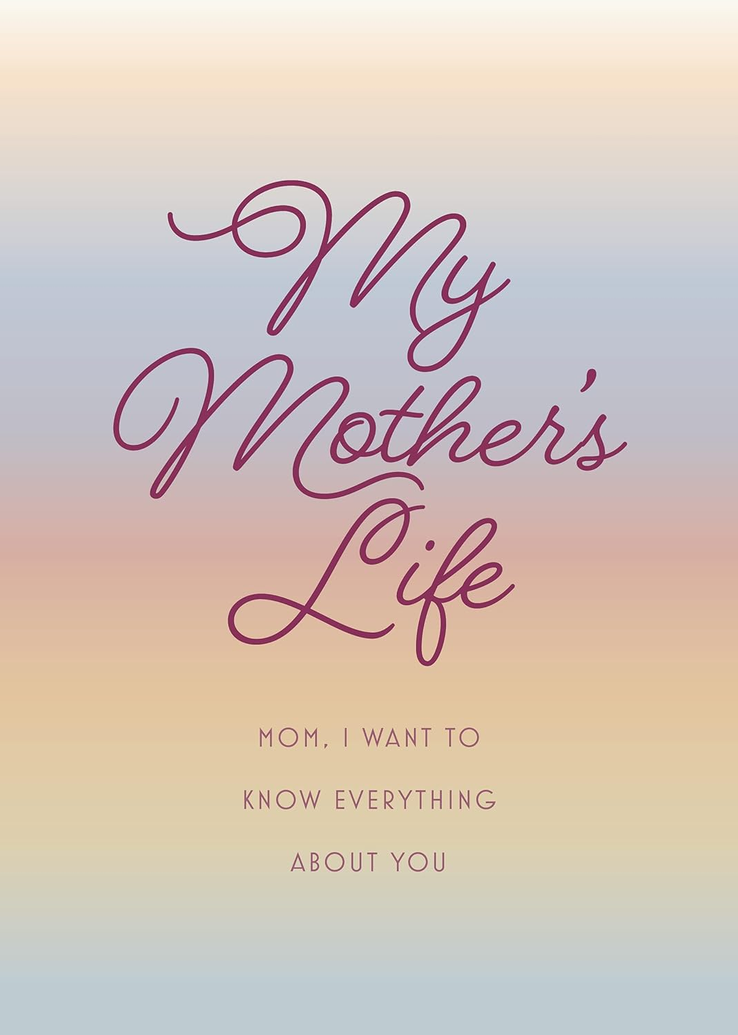 My Mother'S Life - Second Edition: Mom, I Want to Know Everything about You - Give to Your Mother to Fill in with Her Memories and Return to You as a Keepsake: 36 image number 2