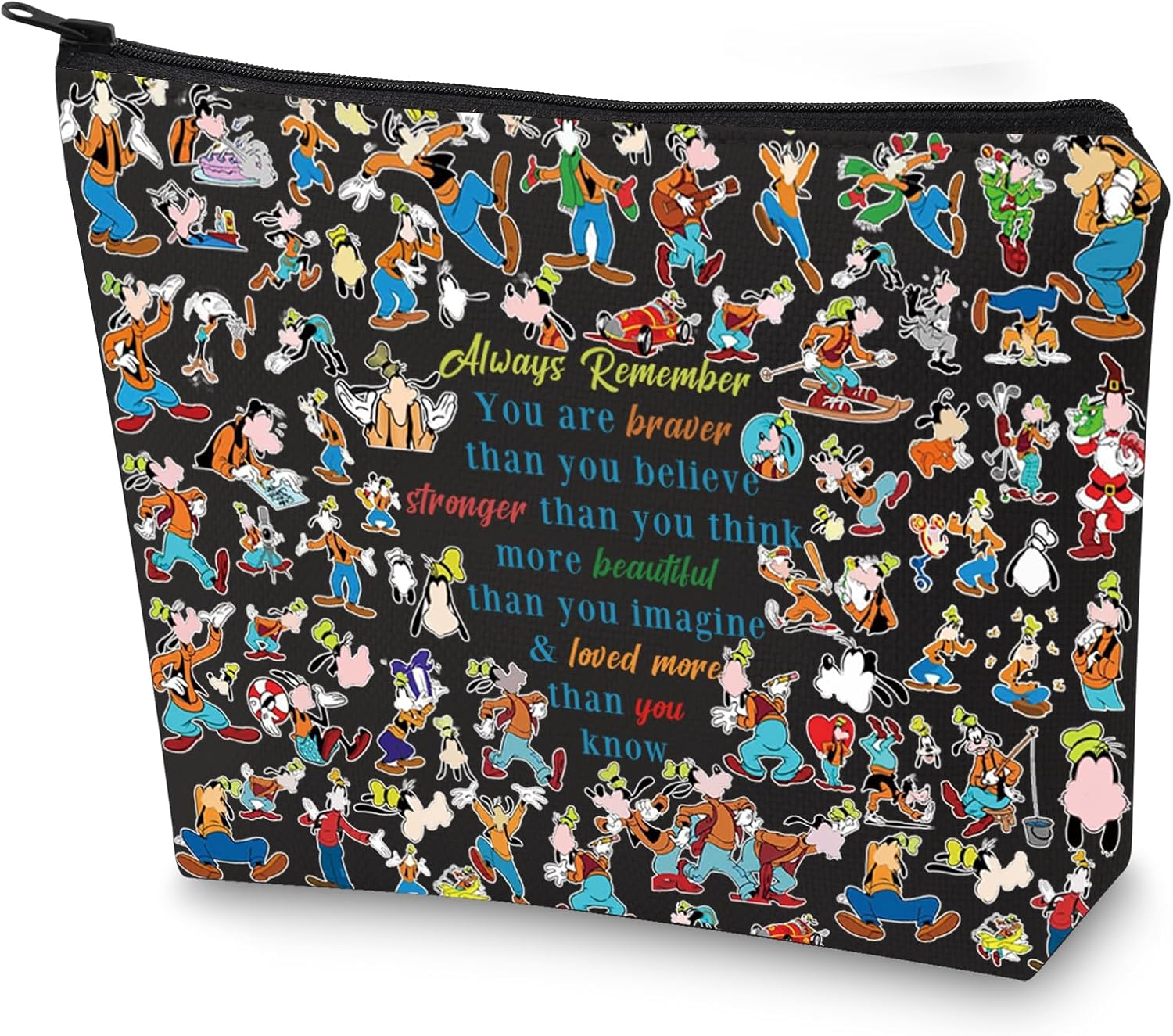 WZMPA Goofy Cosmetic Bag - Fans Gift 'You Are Braver Stronger Smarter than You Think' Makeup Zipper Pouch Merchandise, Goofy Always BL, Cosmetic Bag