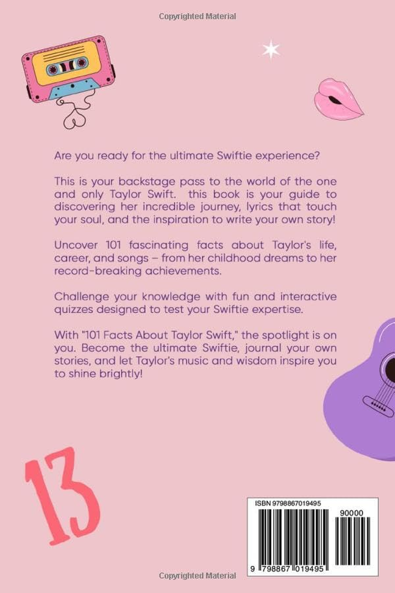 101 Facts about Taylor Swift: Quizzes, Quotes, Journals, and More!