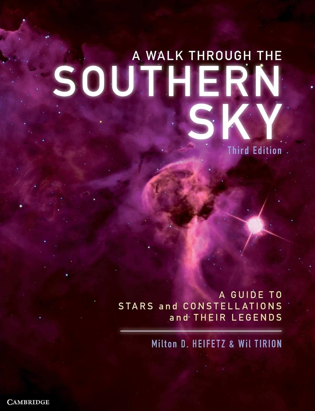 Cambridge a Walk through the Southern Sky Book - Paperback - 17 July 2012: a Guide to Stars, Constellations and Their Legends