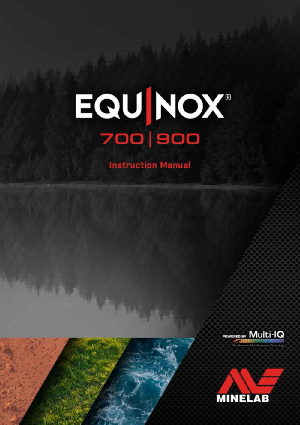 Minelab Equinox 700 & 900 Instruction Manual: Minelab Equinox 700 and 900 Instruction Manual PRINTED