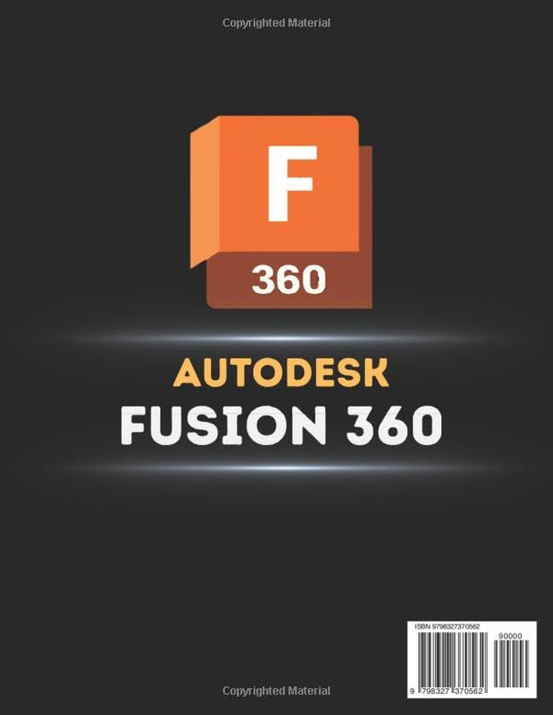 Autodesk Fusion 360 2025 Guide for Beginners: a Comprehensive Introduction to Mastering Design, Engineering, and Manufacturing with Fusion 360 in 2025 image number 1
