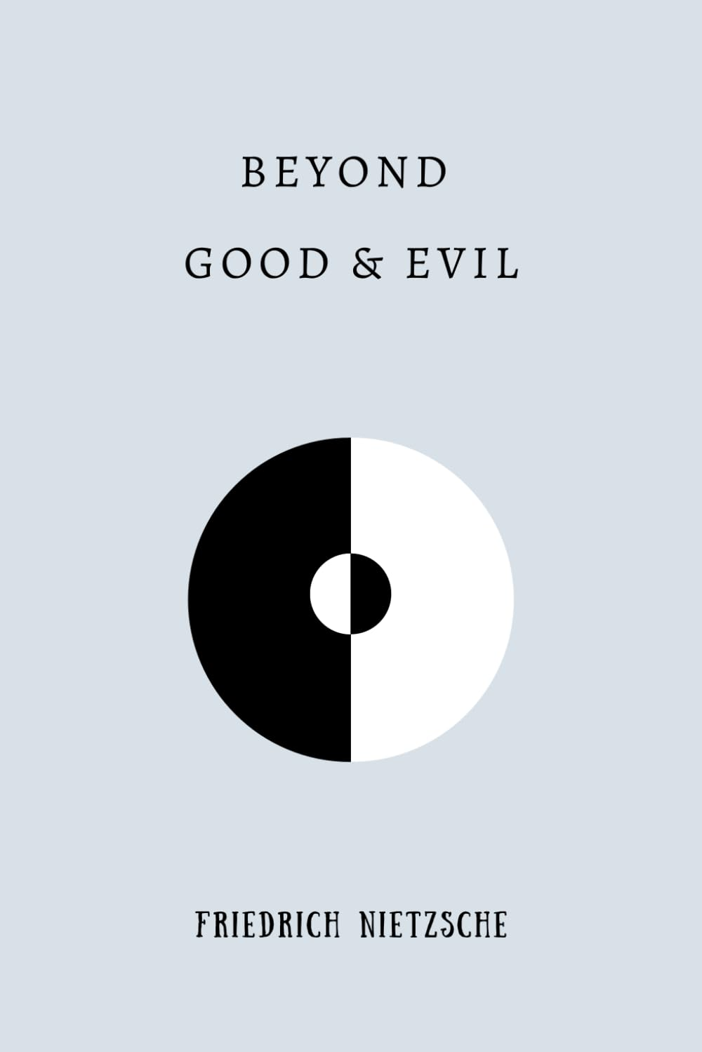 Beyond Good and Evil: by Friedrich Nietzsche | Complete Edition image number 1