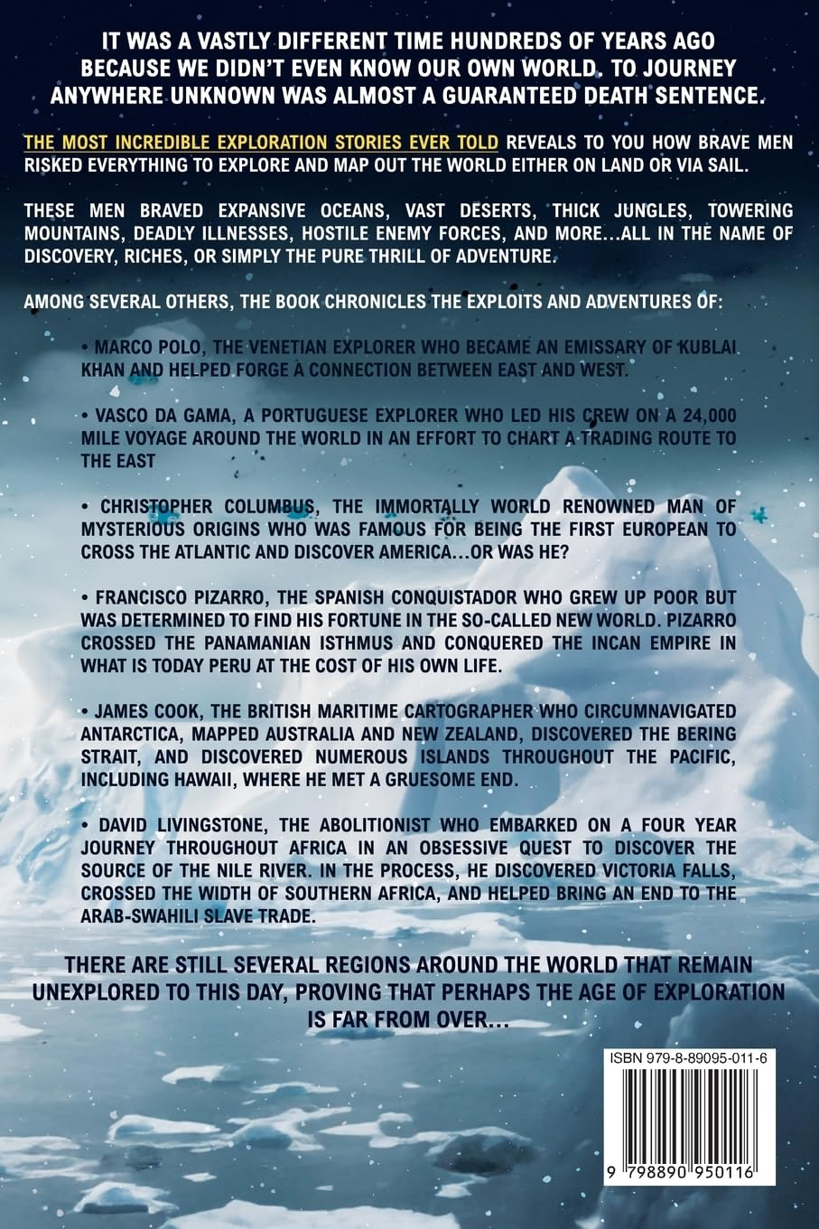 The Most Incredible Exploration Stories Ever Told: a Collection of Extraordinary Tales from Our World'S Greatest Explorers