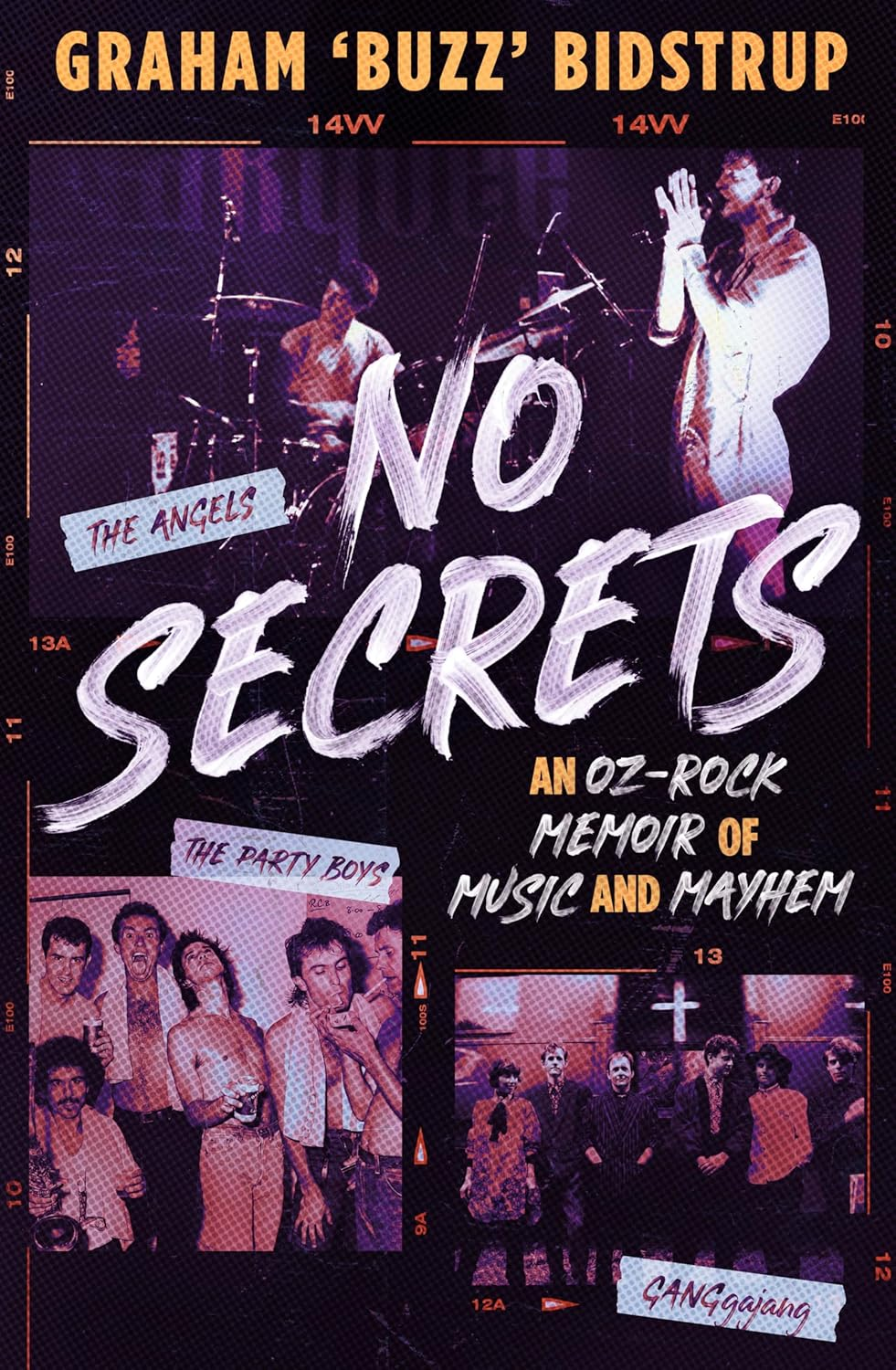 No Secrets: a Classic Aussie Pub Rock Memoir for Readers of Jimmy Barnes, Jim Moginie and Rick Rubin