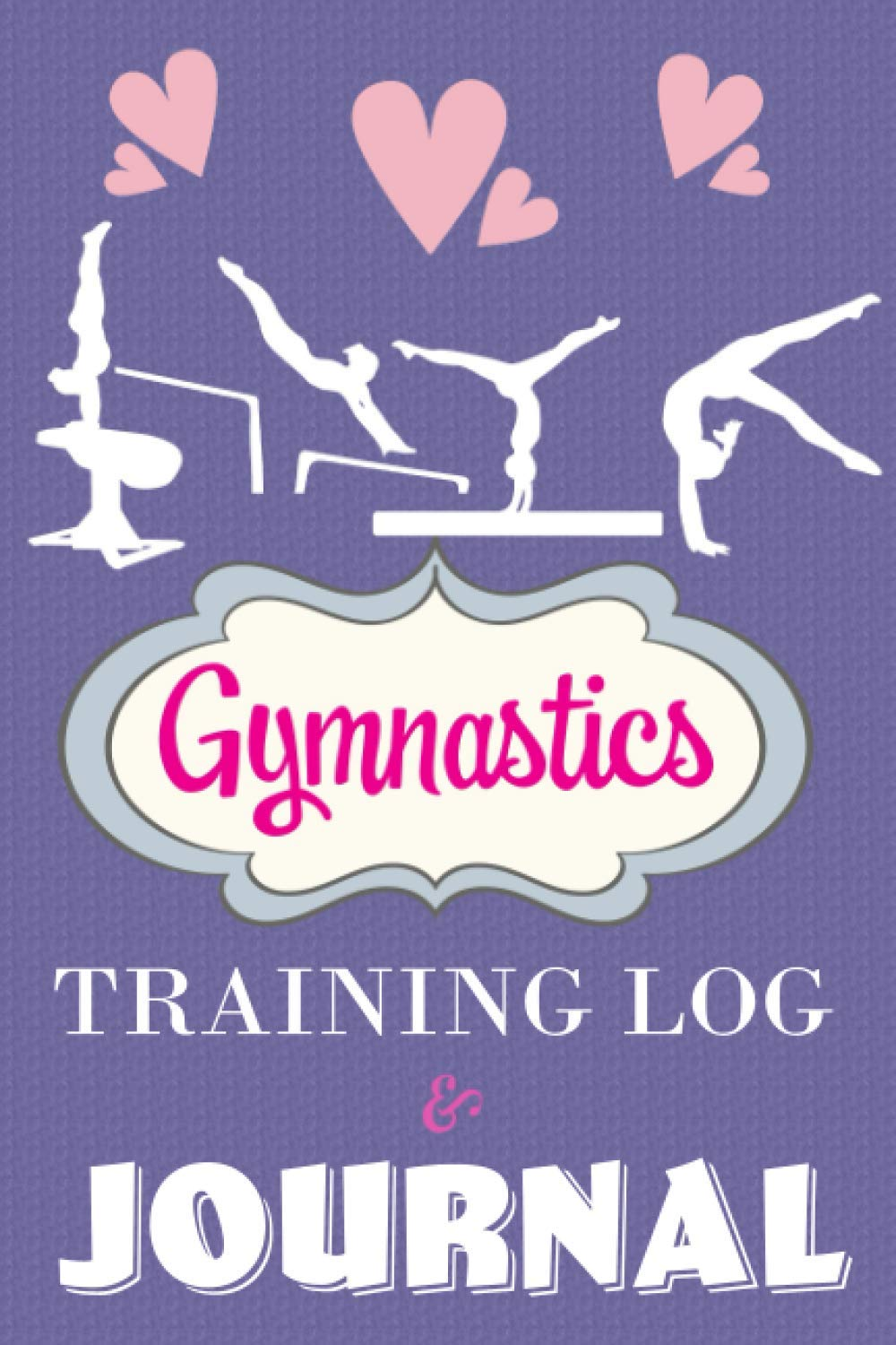 Gymnastics Training Log & Journal: an Awesome Resource for Gymnasts to Log Their Training, How They Felt & Their Meet Scores! image number 1