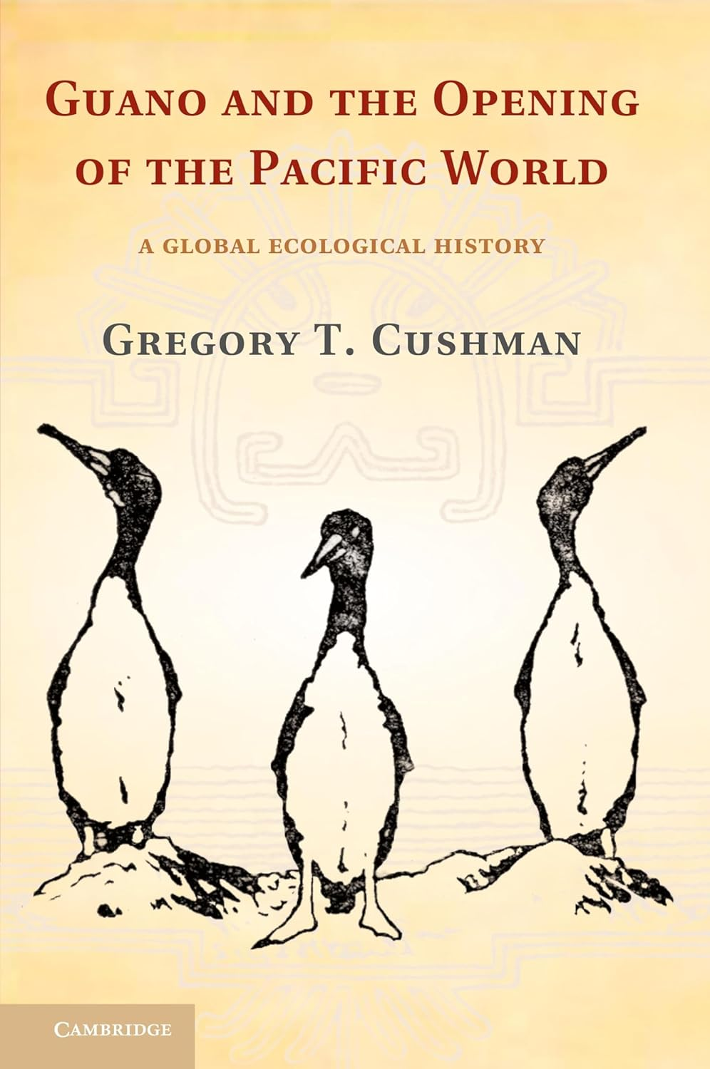 Guano and the Opening of the Pacific World: a Global Ecological History