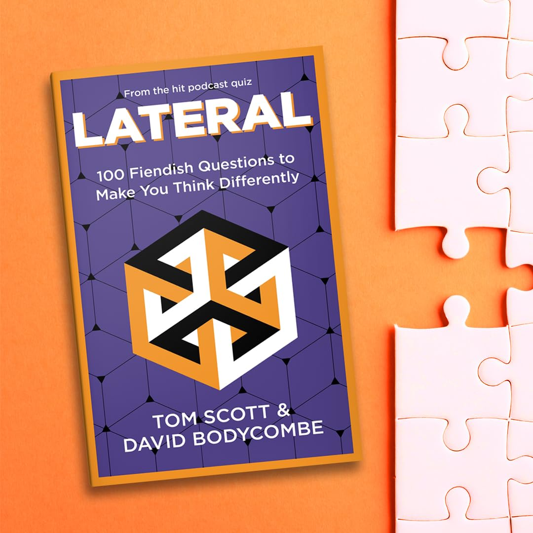Lateral: 100 Fiendish Questions to Make You Think Differently