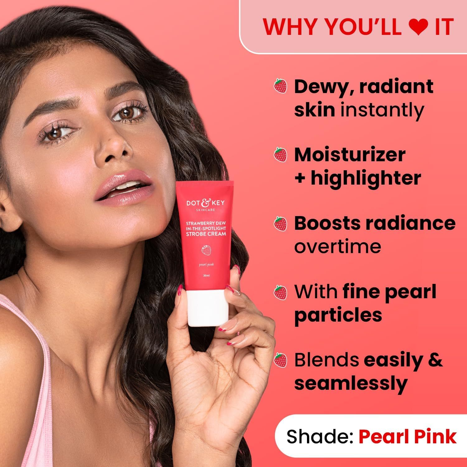 DOT & KEY Strawberry Dew Strobe Cream for Face Skin Radiance Cream | Moisturizer & Highlighter for Face | for Dewy Glazed Instant Glow | Boosts Hydration | for All Skin Types | for Women & Men | 30Ml image number 3