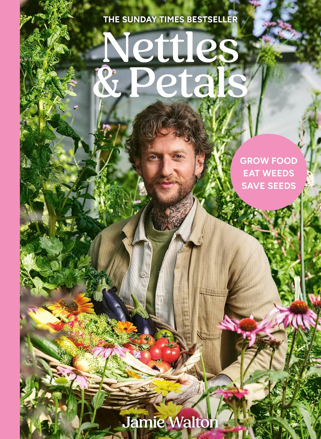 Nettles & Petals: Grow Food. Eat Weeds. save Seeds. the Sunday Times Bestseller image number 4