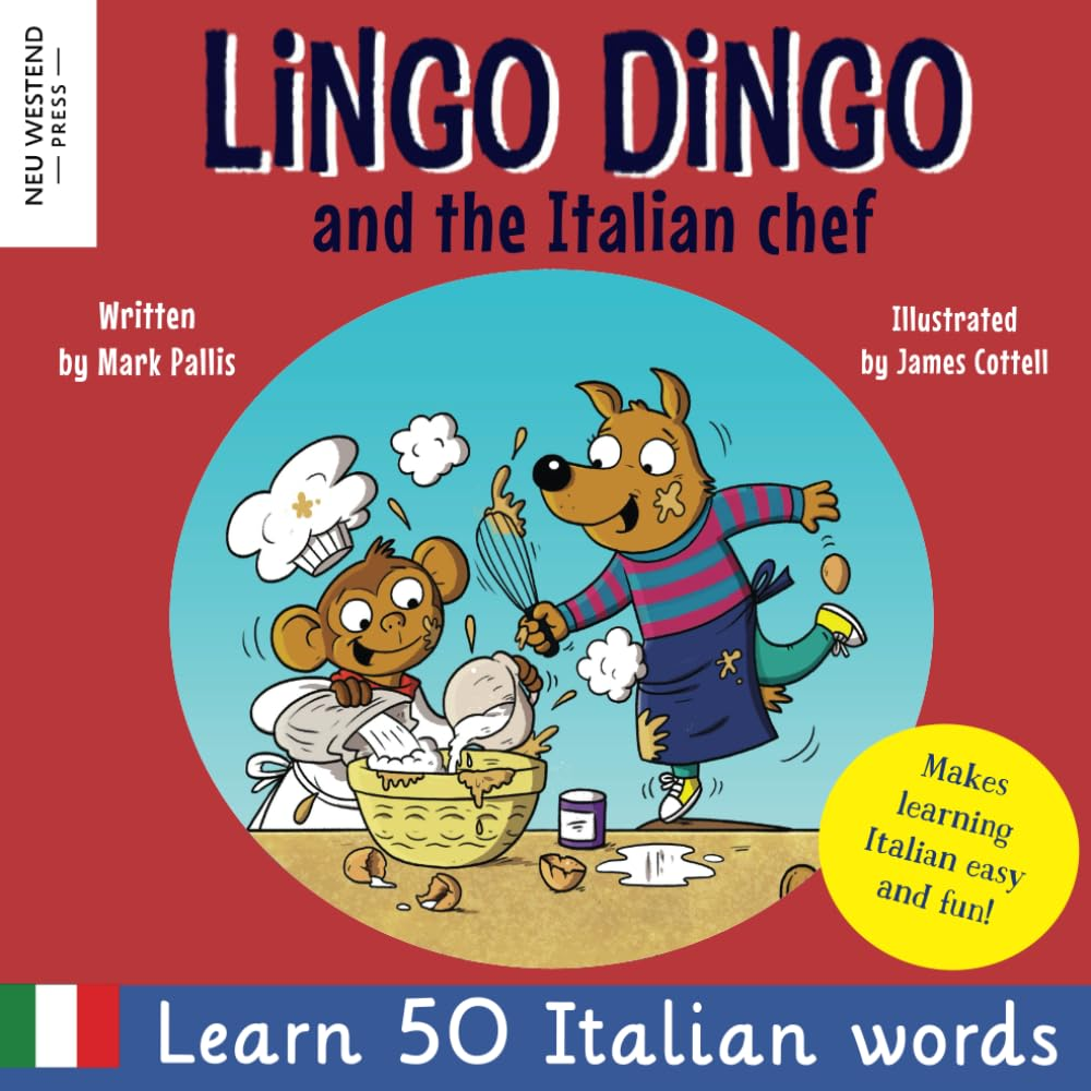 Lingo Dingo and the Italian Chef: Laugh as You Learn Italian for Kids. Bilingual Italian English Book for Children; Italian Language Learning for ... Language Learning Method Italian) image number 1